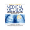 Medical Medium (Revised & Expanded) - Secrets Behind Chronic & Mystery Illness and How to Finally Heal By Anthony William