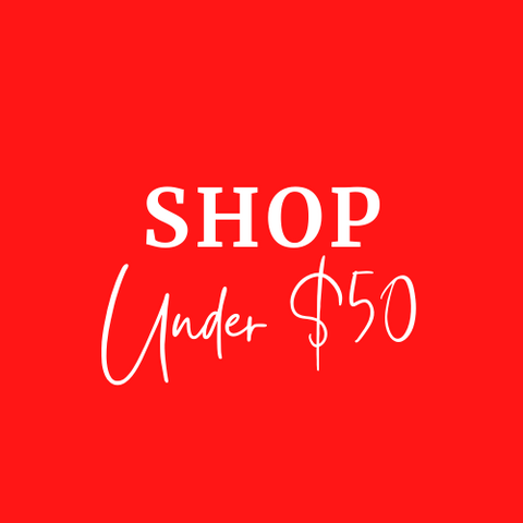 *Shop $50 & Under*