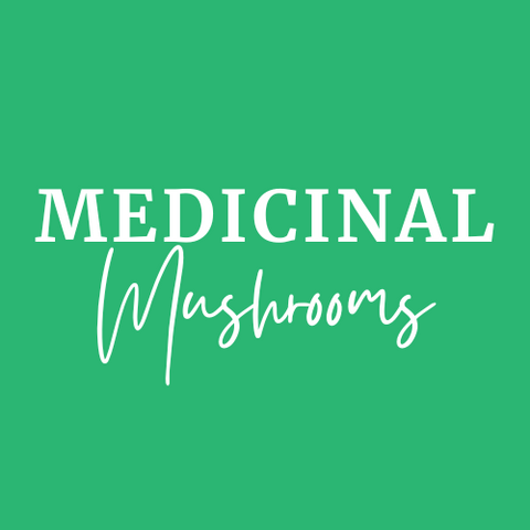 Medicinal Mushrooms
