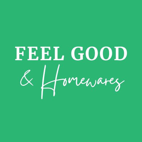 Feel Good & Homewares