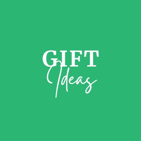 Gift Ideas