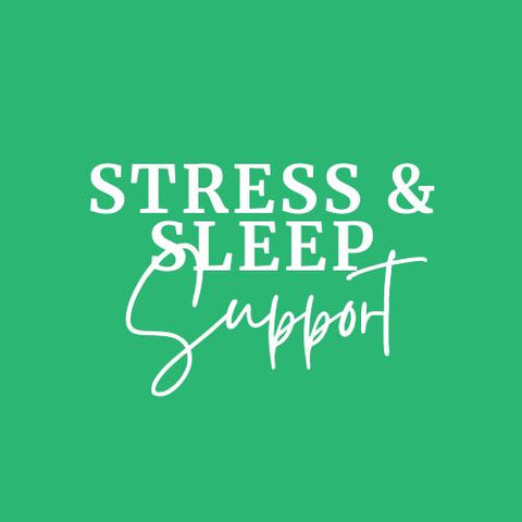 Stress & Sleep Support