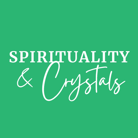 Spirituality & Crystals