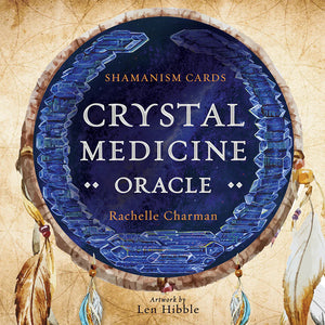 Crystal Medicine Oracle Shamanism Cards By Rachelle Charman (Artwork by Len Hibble) *LAST ONE*