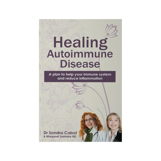 Healing Autoimmune Disease by Dr Sandra Cabot & Margaret Jasinska