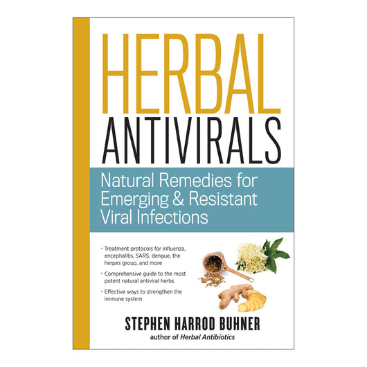 Herbal Antivirals - Natural Remedies for Emerging & Resistant Viral Infections by Stephen Harrod Buhner - The Healthy Household
