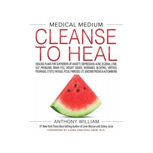 Medical Medium Cleanse To Heal Book By Anthony William